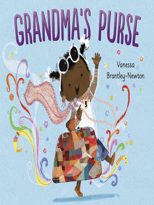 Title details for Grandma's Purse by Vanessa Brantley-Newton - Available